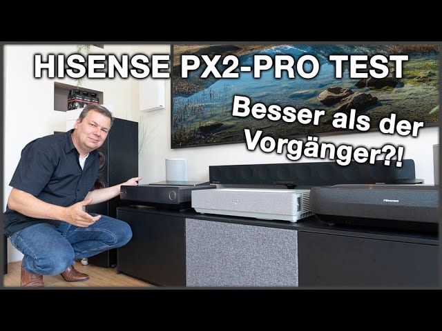 Hisense PX2 Pro Test mit Ekki